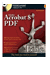 Adobe Acrobat 8 PDF Bible