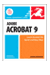 Adobe Acrobat 9 for Windows and Macintosh: Visual QuickStart Guide